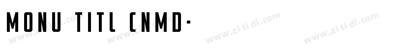 monu titl cnmd字体转换